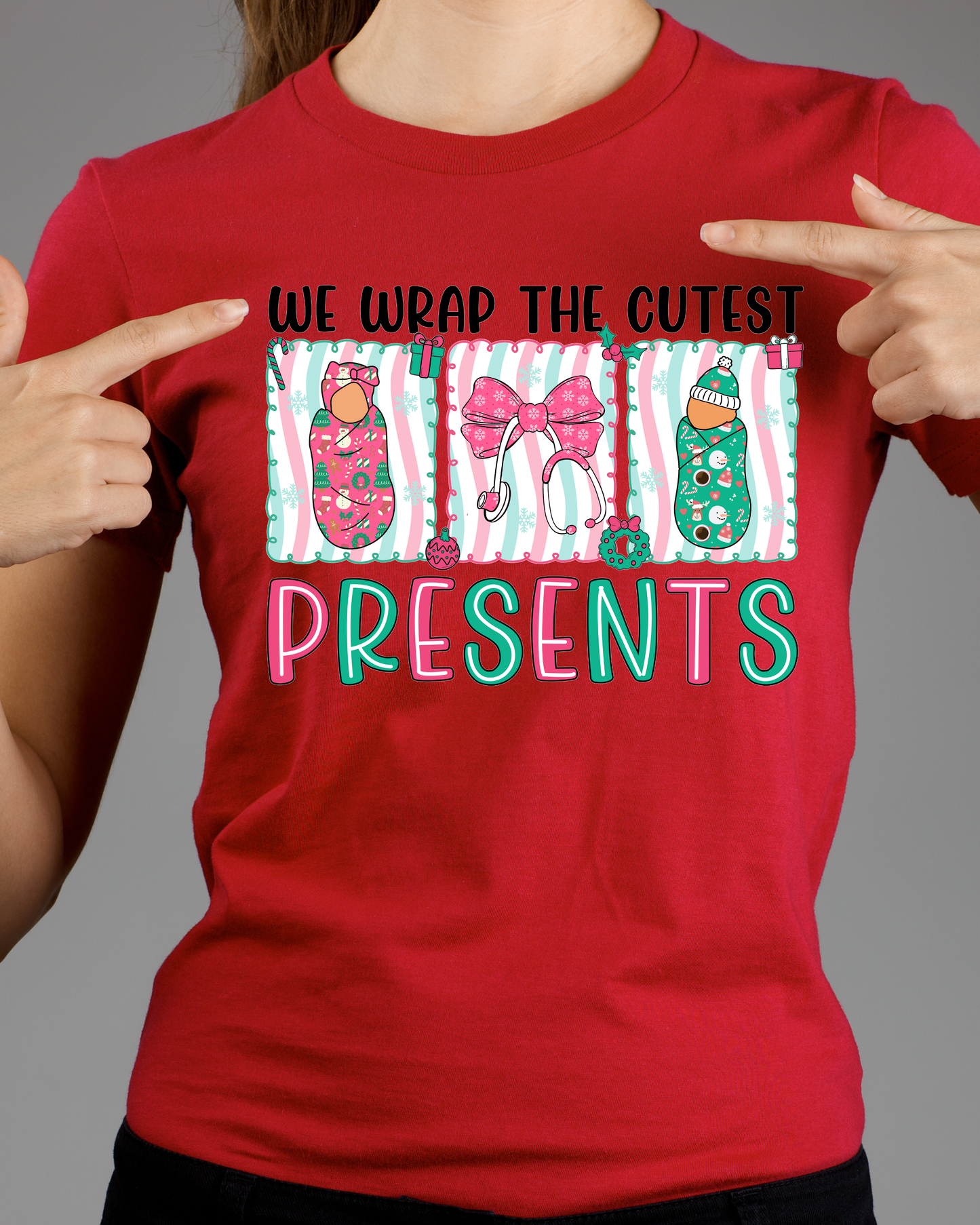 “We Wrap the Cutest Presents” Christmas Baby Swaddle Shirt – Cute L&D Nurse / Mom Holiday Tee
