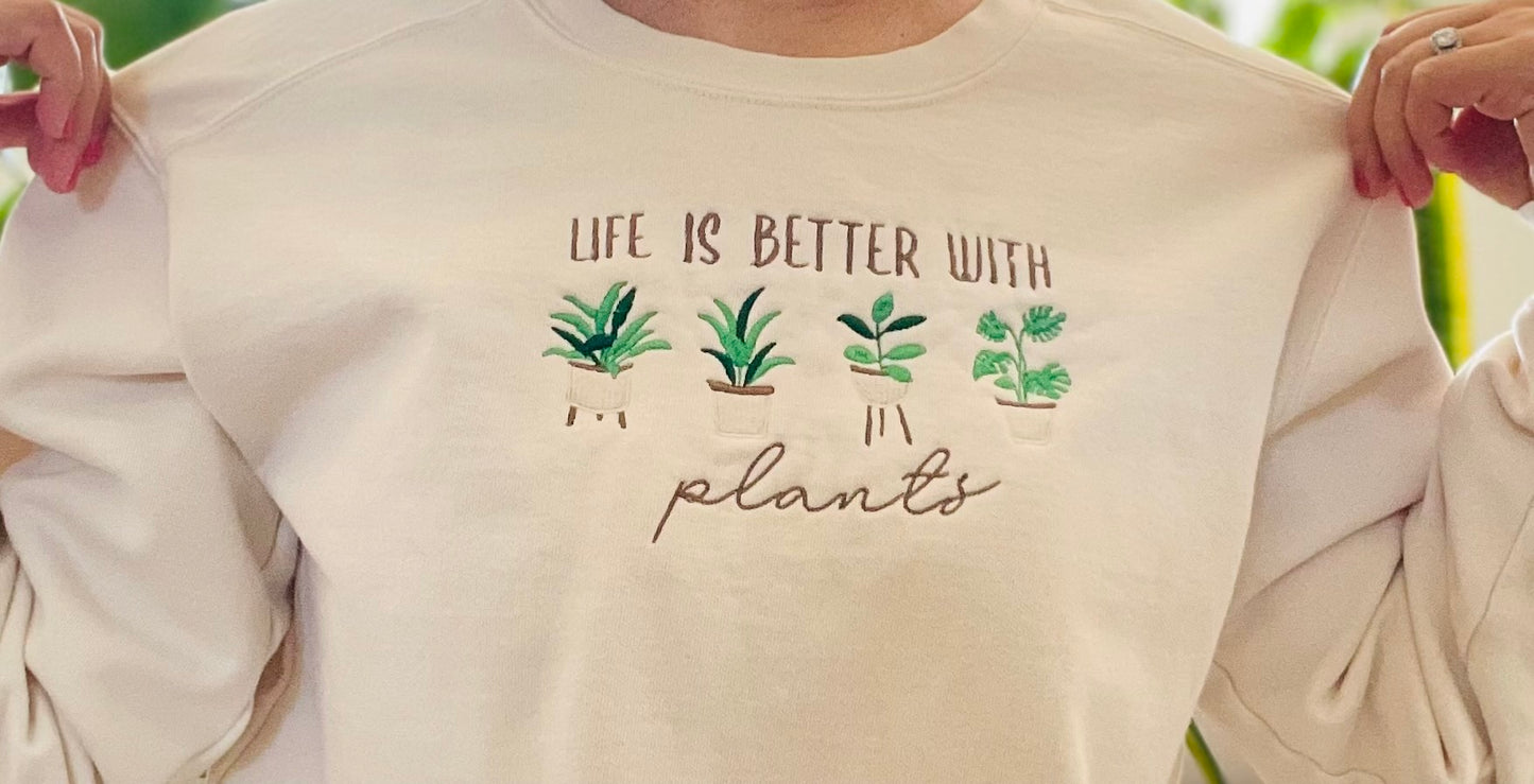 LIFE IS BETTER WITH PLANTS